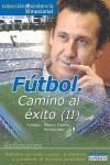 FUTBOL CAMINO AL EXITO 2 | 9788461320363 | CONDE, MANUEL