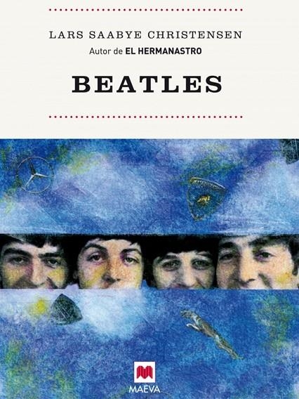 BEATLES | 9788492695089 | CHRISTENSEN, LARS SAABYE