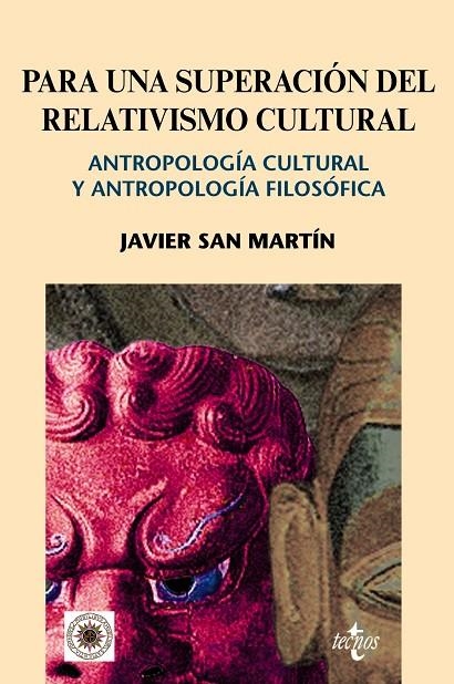 PARA UNA SUPERACION DEL RELATIVISMO CULTURAL | 9788430949403 | SAN MARTIN, JAVIER