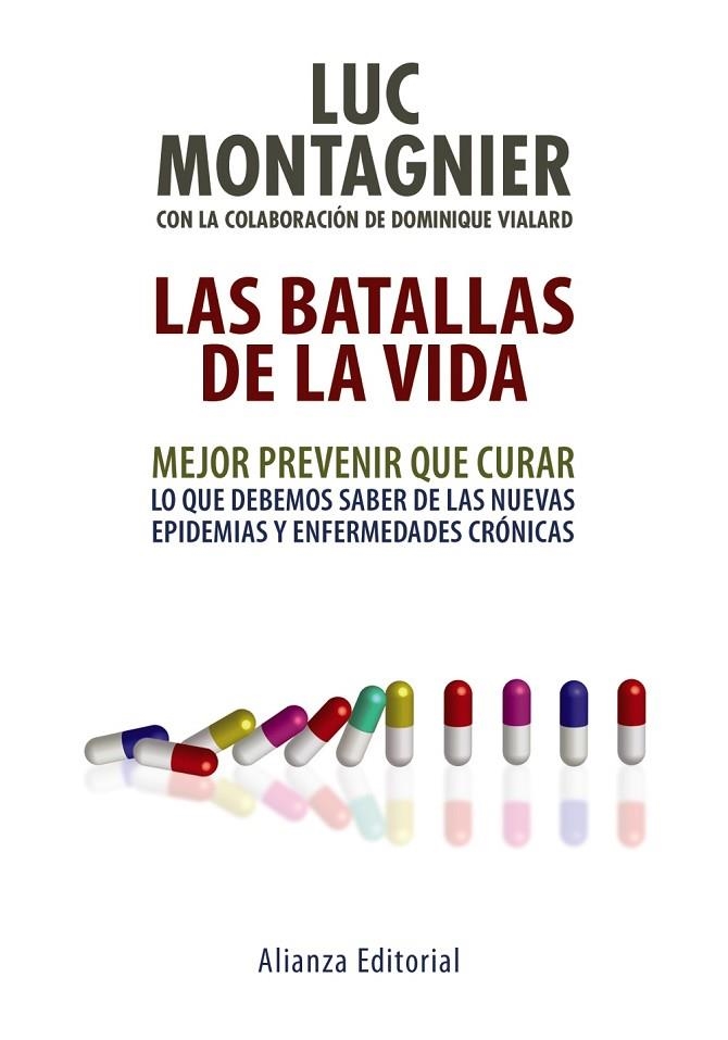 BATALLAS DE LA VIDA, LAS | 9788420667201 | MONTAGNIER, LUC