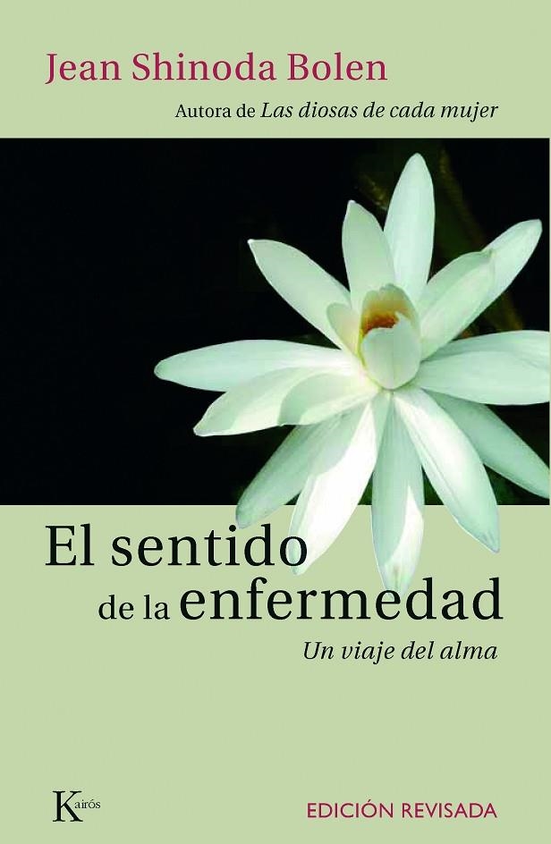 SENTIDO DE LA ENFERMEDAD, EL | 9788472457355 | BOLEN, JEAN SHINODA