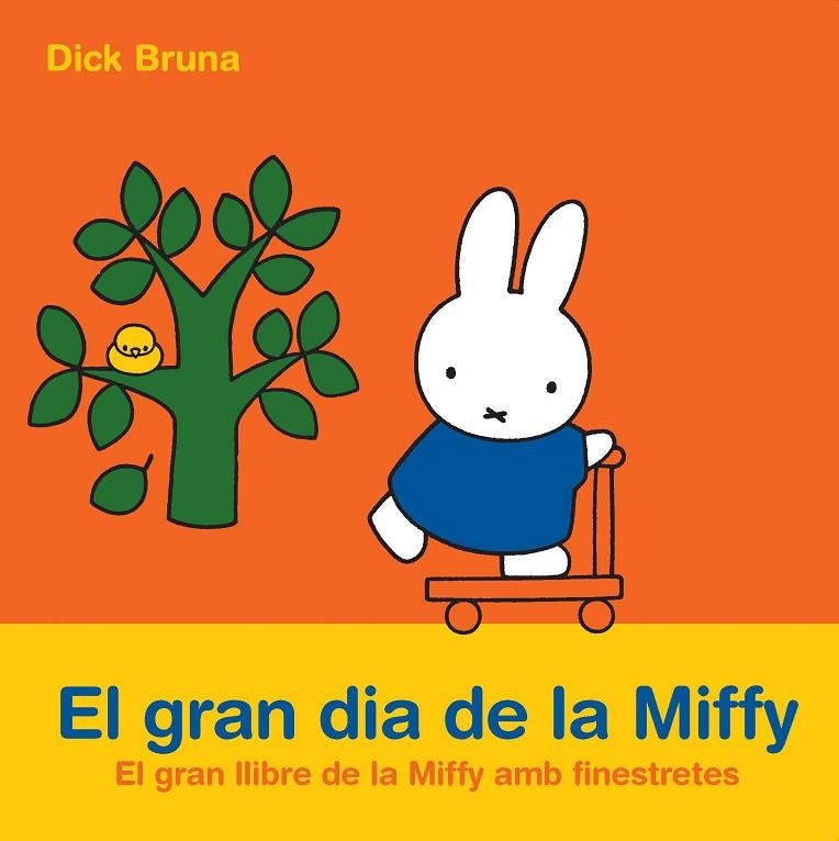 GRAN DIA DE LA MIFFY, EL | 9788434236462 | BRUNA, DICK