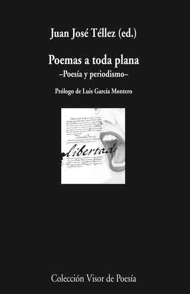 POEMAS A TODA PLANA POESIA Y PERIODISMO | 9788498957310 | TELLEZ, JUAN JOSE