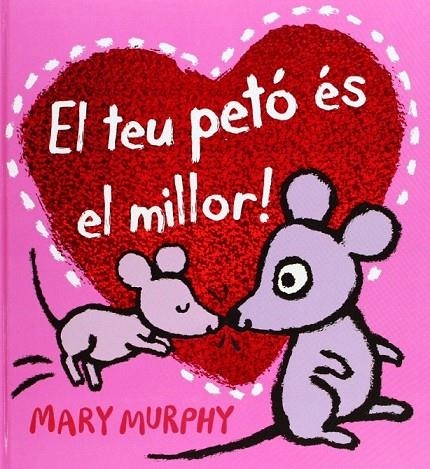 TEU PETO ES EL MILLOR, EL | 9788415656371 | MURPHY, MARY