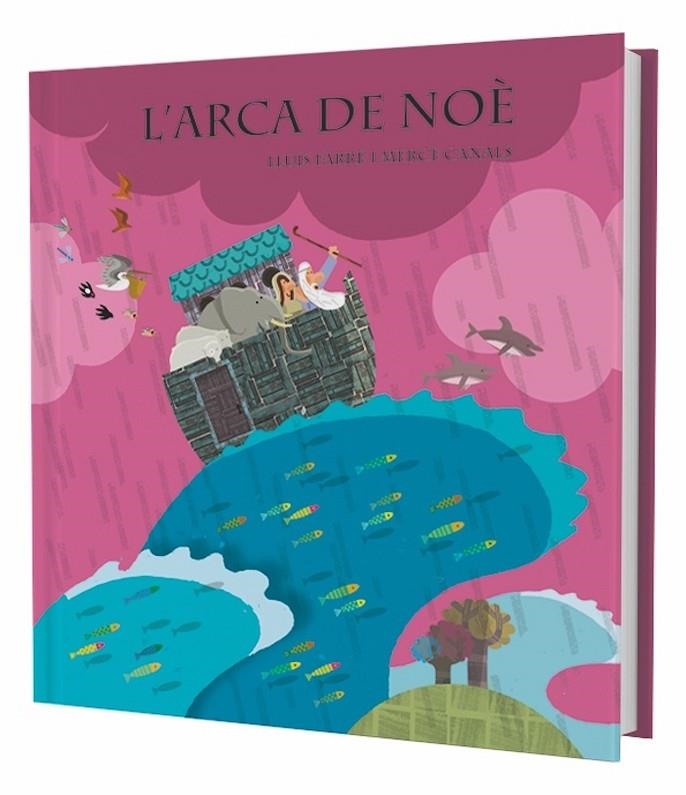 ARCA DE NOE, L' | 9788498254822 | FARRE, LLUIS - CANALS, MERCE