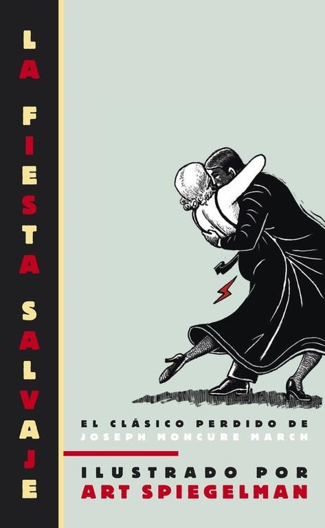 FIESTA SALVAJE, LA | 9788439722014 | MARCH, JOSEPH MONCURE - SPIEGELMAN, ART