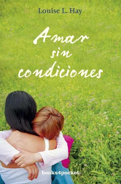 AMAR SIN CONDICIONES | 9788492801008 | HAY, LOUISE L.