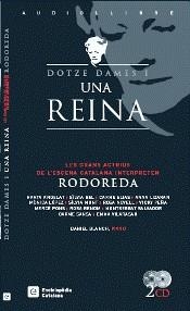 DOTZE DAMES I UNA REINA AUDIOLLIBRE | 9788441218956 | GUARDIA I VILA, LLUÍSCOL.