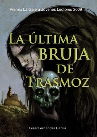 ULTIMA BRUJA DE TRASMOZ, LA | 9788424632786 | FERNANDEZ GARCIA, CESAR