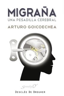 MIGRAÑA UNA PESADILLA CEREBRAL | 9788433023605 | GOICOECHEA, ARTURO