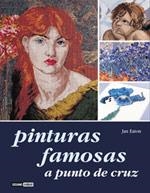 PINTURAS FAMOSAS A PUNTO DE CRUZ | 9788475561189 | EATON, JANE