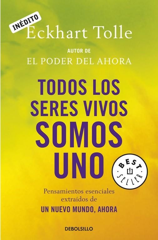 TODOS LOS SERES VIVOS SOMOS UNO | 9788499081892 | TOLLE, ECKHART