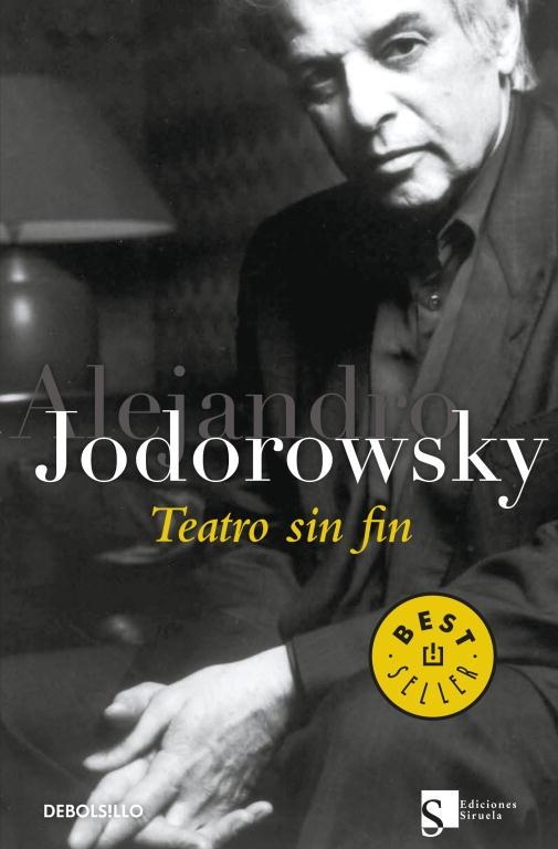 TEATRO SIN FIN | 9788499080789 | JODOROWSKY, ALEJANDRO