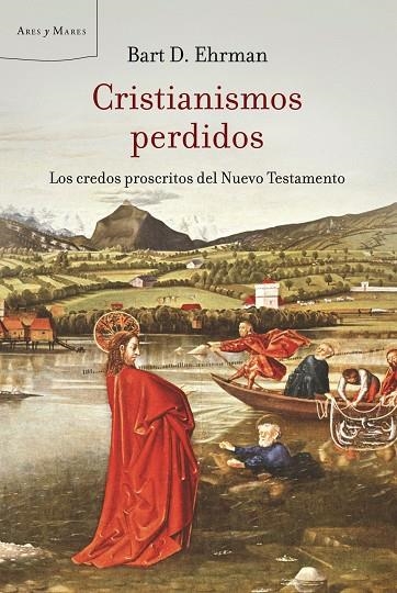 CRISTIANISMOS PERDIDOS | 9788498920420 | EHRMAN, BART D.