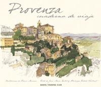 PROVENZA CUADERNO DE VIAJE | 9788497768597 | AA.VV.