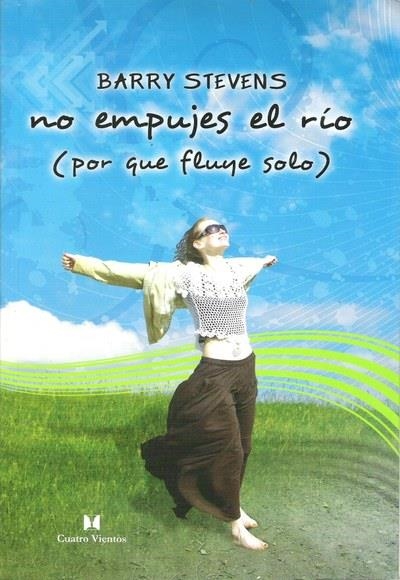 NO EMPUJES EL RIO (PORQUE FLUYE SOLO) | 9788489333185 | STEVENS,BARRY