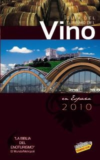 GUIA DEL TURISMO DEL VINO EN ESPAÑA 2010 | 9788497769686 | MEDINA, IGNACIO / ARJONA, RAFAEL