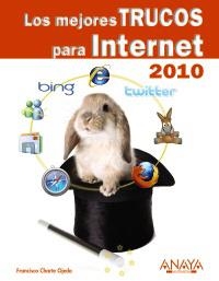 MEJORES TRUCOS PARA INTERNET 2010, LOS | 9788441526631 | CHARTE OJEDA