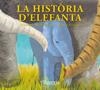 HISTORIA D'ELEFANTA, LA | 9788492817009 | BLACKFORD, HARRIET