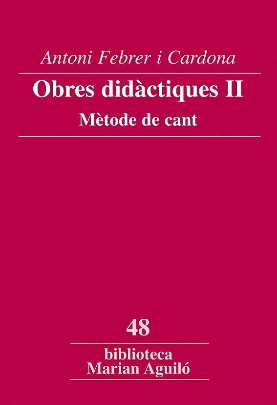 OBRES DIDACTIQUES II METODE DE CANT | 9788498831924 | FEBRER I CARDONA, ANTONI