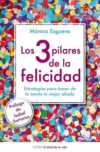 3 PILARES DE LA FELICIDAD, LOS | 9788497546423 | ESGUEVA, MONICA