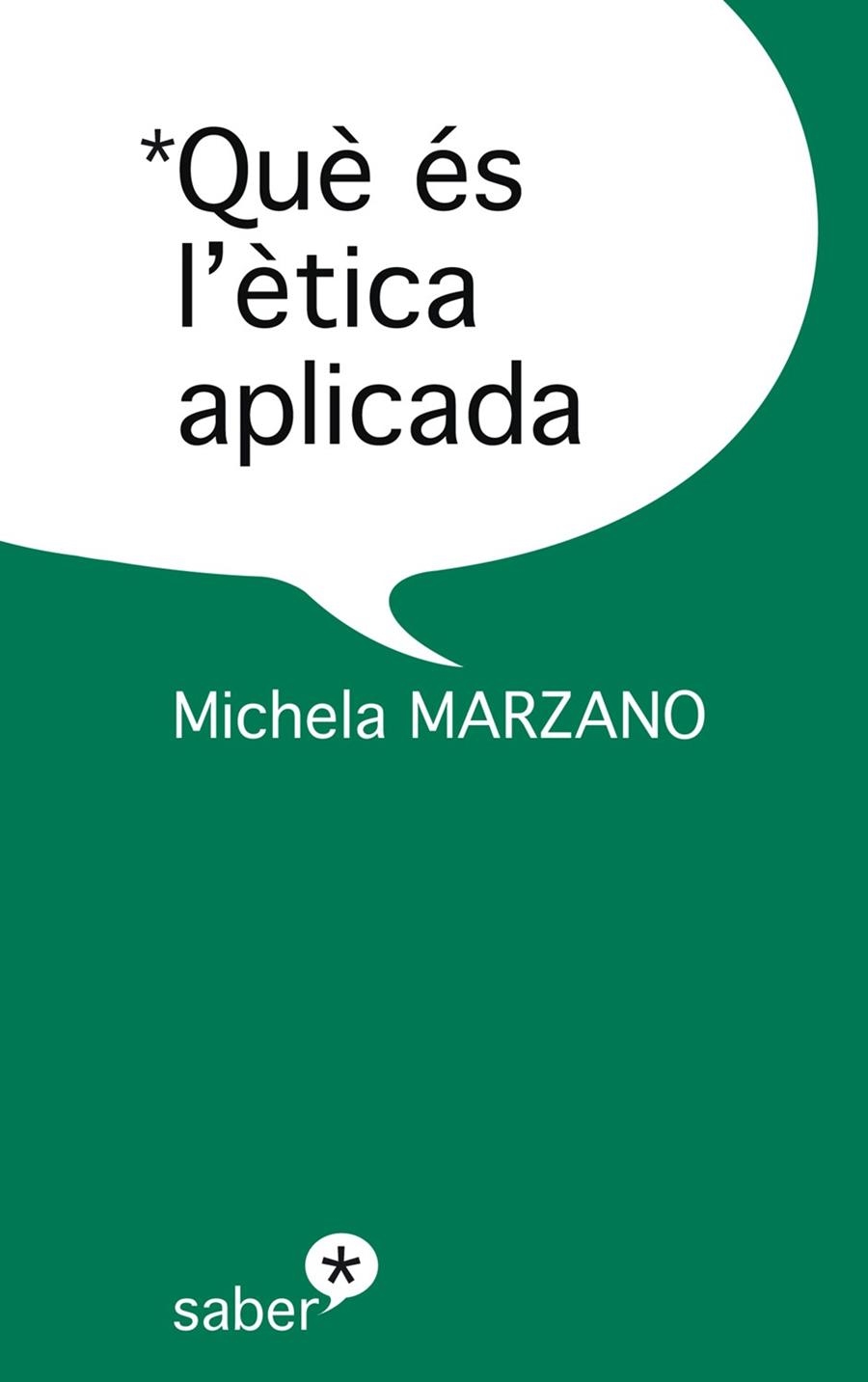 QUE ES LA ETICA APLICADA? | 9788493699994 | MARZANO, MICHELA