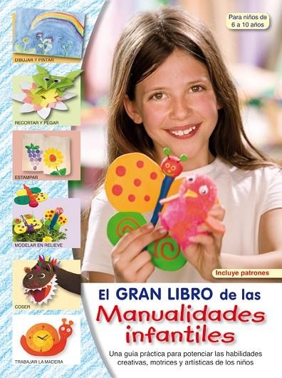 GRAN LIBRO DE LAS MANUALIDADESINFANTILES, EL | 9788498740875 | "VV.AA"