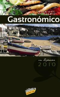 GUIA DEL TURISMO GASTRONOMICO DE ESPAÑA  2010 | 9788497768351 | DÍAZ YUBERO, ISMAEL