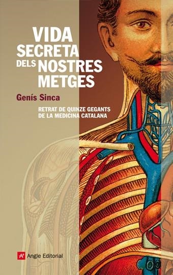 VIDA SECRETA DELS NOSTRES METGES | 9788496970748 | SINCA, GENIS