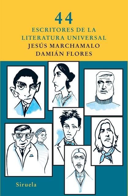 44 ESCRITORES DE LA LITERATURA UNIVERSAL | 9788498413281 | MARCHAMALO, JESUS