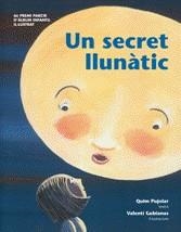 SECRET LLUNATIC, UN | 9788489751569 | PUJOLAR, QUIM - GUBIANAS, VALENTI