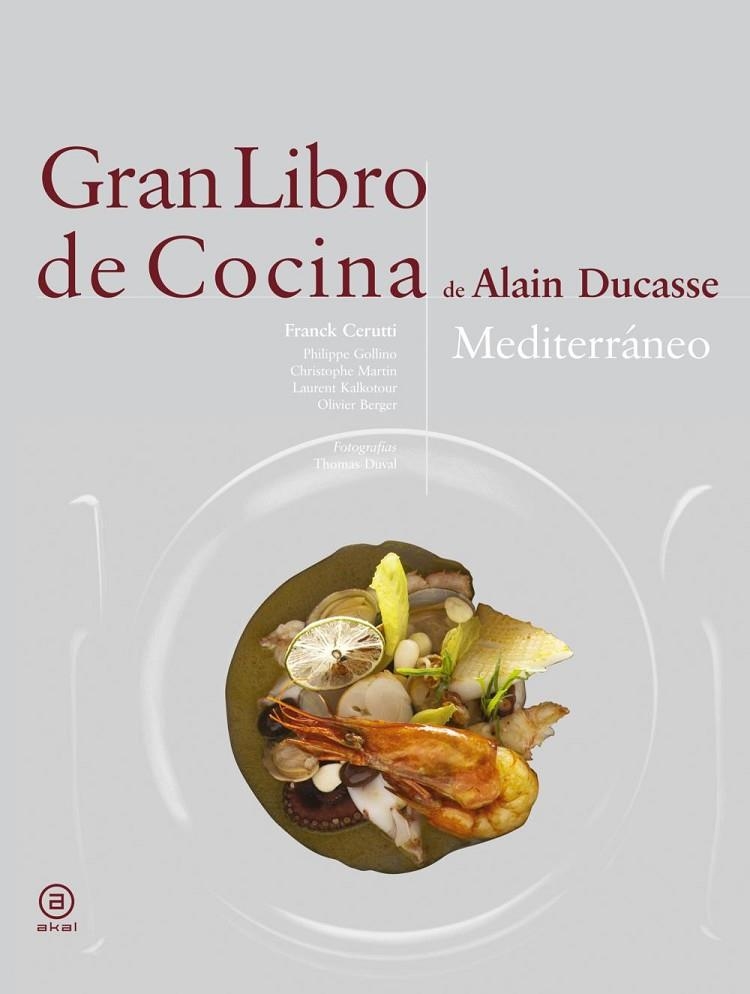 GRAN LIBRO DE COCINA MEDITARRANEO | 9788446023272 | DUCASSE, ALAIN