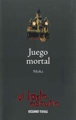 JUEGO MORTAL | 9786074000139 | MOKA