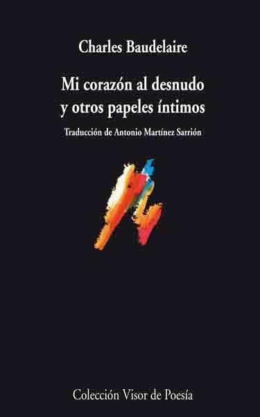 MI CORAZON AL DESNUDO Y OTROS PAPELES INTIMOS | 9788498957372 | BAUDELAIRE, CHARLES