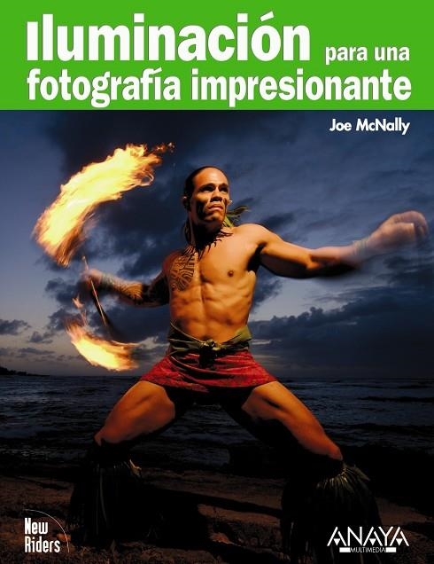 ILUMINACION PARA UNA FOTOGRAFIA IMPRESIONANTE | 9788441526853 | MCNALLY, JOE