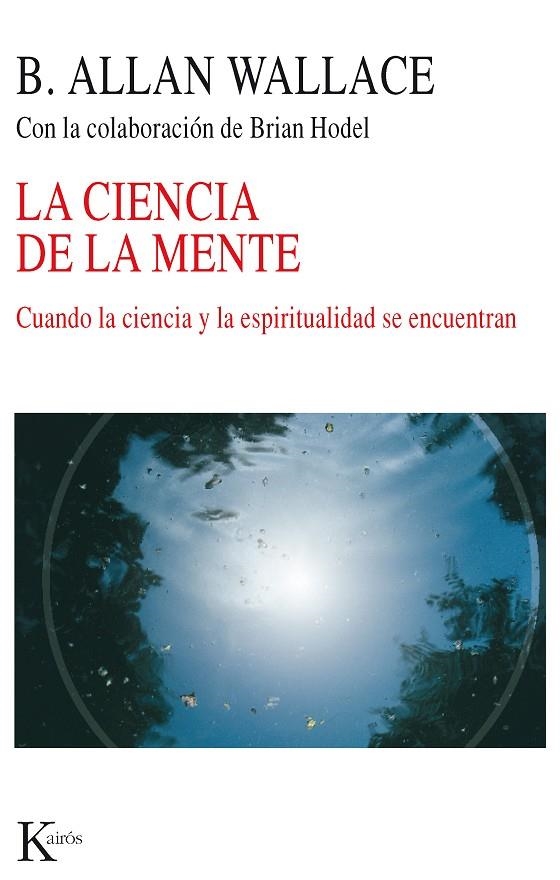 CIENCIA DE LA MENTE, LA | 9788472457164 | ALLAN WALLACE,B.