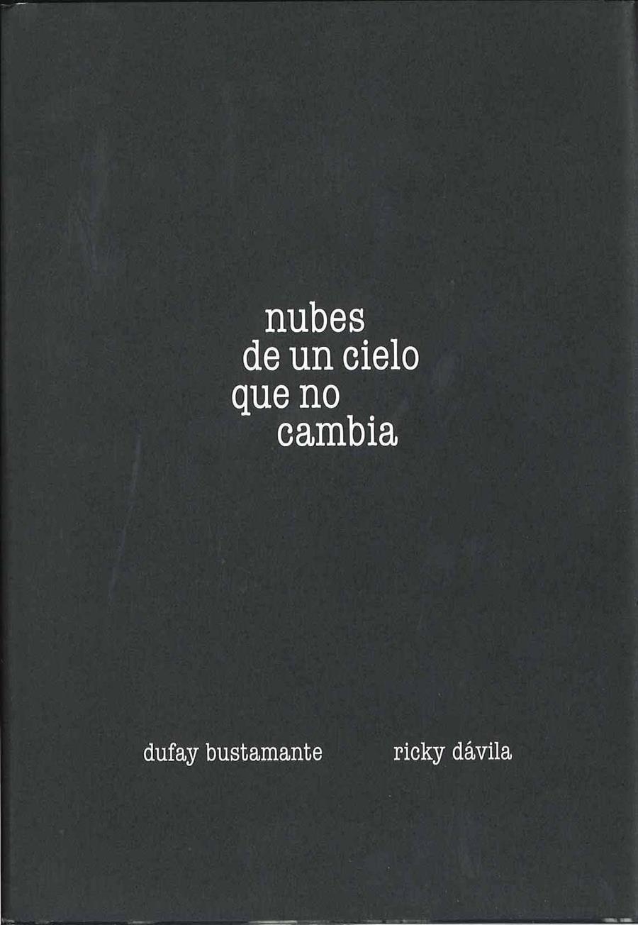 NUBES DE UN CIELO QUE NO CAMBIA | 9788492841066 | BUSTAMANTE, DUFAY / DAVILA, RICKY