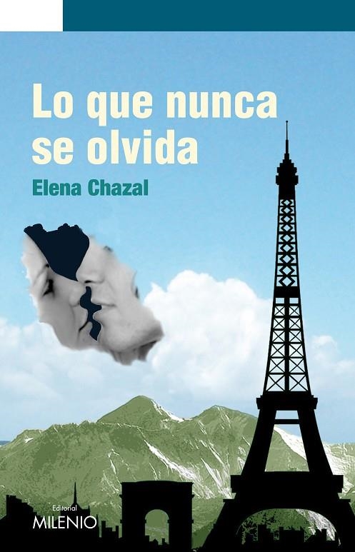 LO QUE NUNCA SE OLVIDA | 9788497433082 | CHAZAL, ELENA