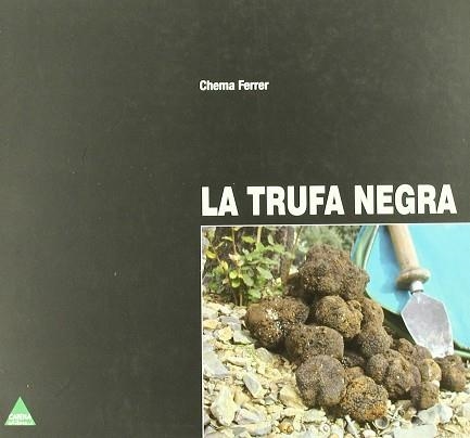 TRUFA NEGRA, LA | 9788496419902 | FERRER, CHEMA