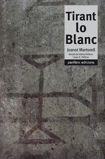 TIRANT LO BLANC | 9788492435265 | MARTORELL, JOANOT