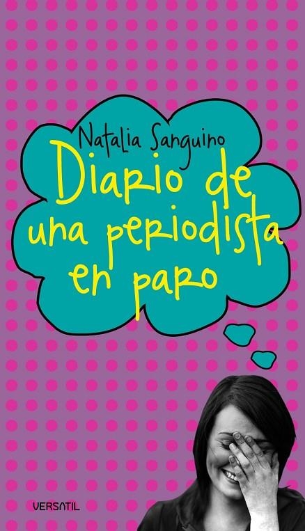 DIARIO DE UNA PERIODISTA EN PARO | 9788493720681 | SANGUINO, NATALIA