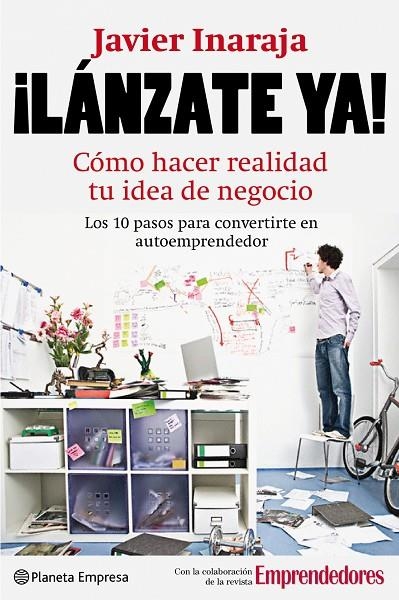 LANZATE YA COMO HACER REALIDAD TU IDEA DE NEGOCIO | 9788408088905 | INARAJA, JAVIER