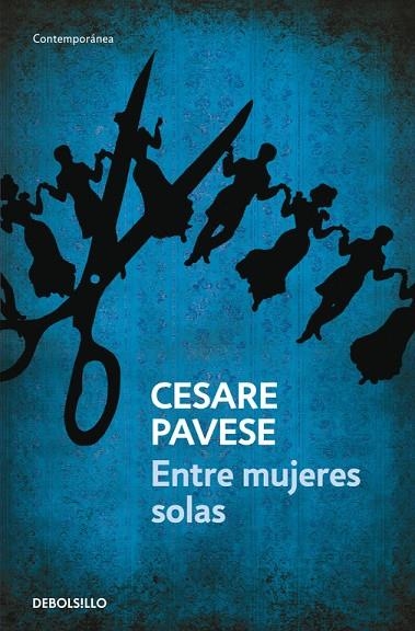 ENTRE MUJERES SOLAS | 9788499081380 | PAVESE, CESARE