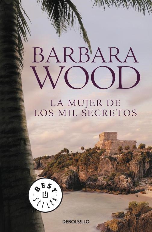 MUJER DE LOS MIL SECRETOS, LA | 9788499081335 | WOOD, BARBARA