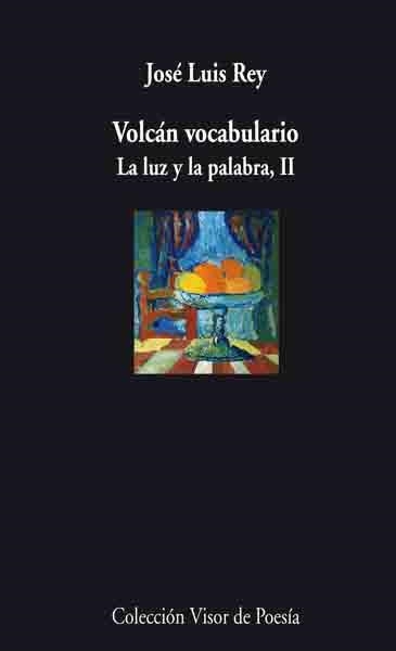 VOLCAN VOCABULARIO LA LUZ Y LA PALABRA II | 9788498957389 | REY, JOSE LUIS