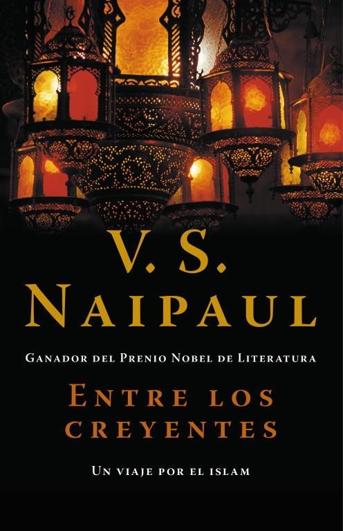 ENTRE LOS CREYENTES | 9788483068458 | NAIPAUL, V S