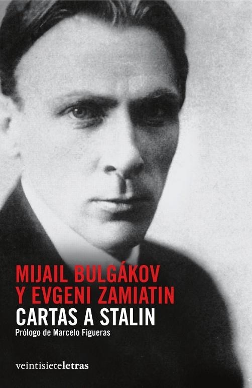 CARTAS A STALIN | 9788492720026 | BULGAKOV, MIJAIL - ZAMIATIN, EUGENI