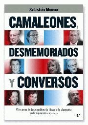 CAMALEONES DESMEMORIADOS Y CONVERSOS | 9788497349192 | MORENO, SEBASTIAN