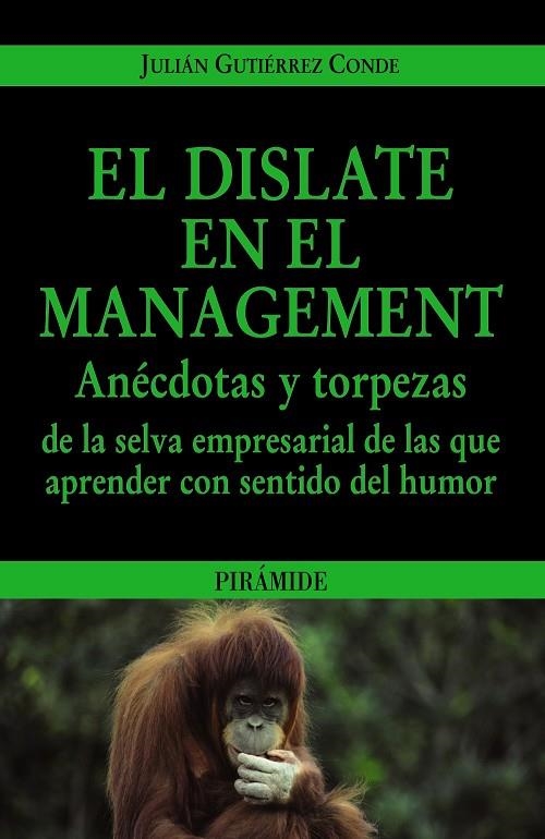 DISLATE EN EL MANAGEMENT, EL | 9788436823479 | GUTIERREZ, JULIAN