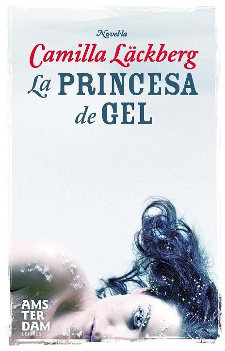 PRINCESA DE GEL, LA | 9788493718336 | LÄCKBERG, CAMILLA